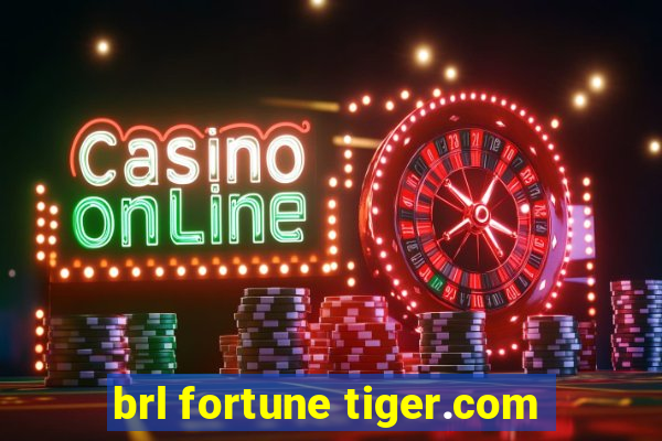 brl fortune tiger.com